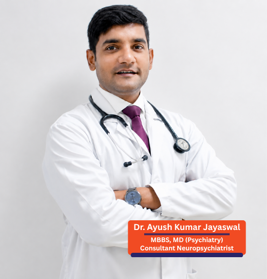 Dr. Ayush Kumar Jayaswal - Consultant Neuropsychiatrist in Patna